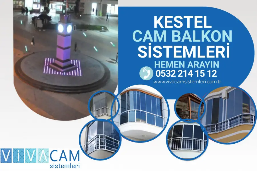 Kestel Cam Balkon Sistemleri